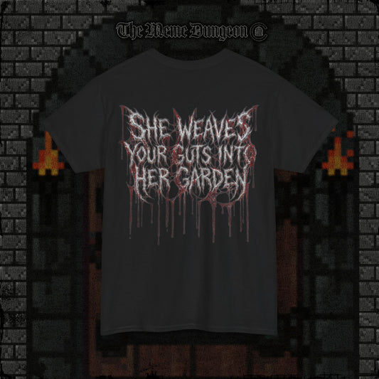 She Weaves Your Guts Into Her Garden Heavy Cotton Relic Tee