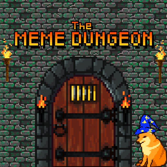 The Meme Dungeon