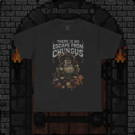 No Escape from Chungus Heavy Cotton Relic Tee